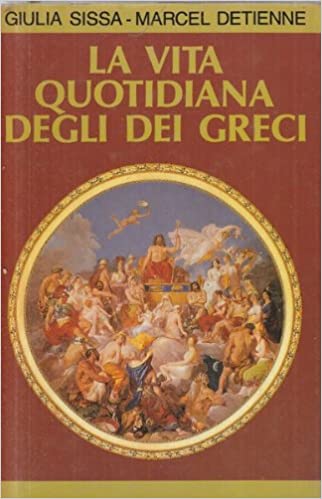 Copertina di La vita quotidiana degli Dei dei Greci