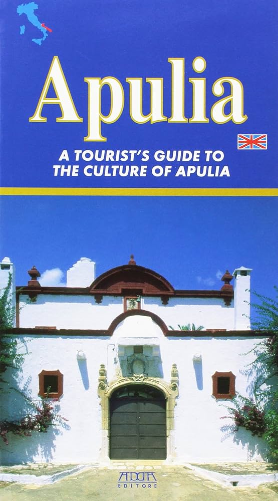 Copertina di Apulia. A tourist's guide to the culture of Apulia