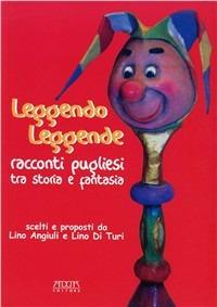 Copertina di Leggende leggende. Racconti pugliesi tra storia e fantasia