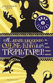 Copertina di Se state leggendo questo libro è già troppo tardi!