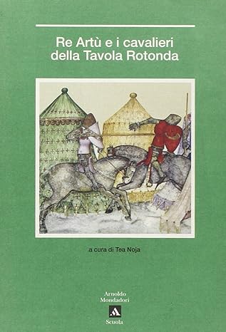 Copertina di Mondadori: Re Artù e i cavalieri della Tavola rotonda
